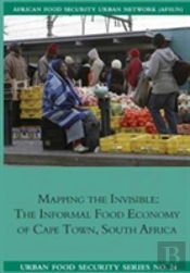 Mapping The Invisible: The Informal Food Economy Of Cape Town, South Africa