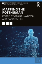 Mapping The Posthuman