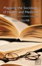 Mapping The Sociology Of Health And Medicine