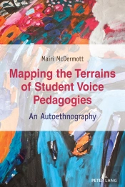 Mapping The Terrains Of Student Voice Pedagogies
