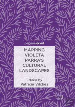 Bertrand.pt - Mapping Violeta Parraâ€™S Cultural Landscapes