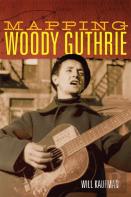Mapping Woody Guthrie