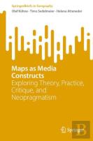 Maps As Media Constructs