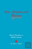 Maps, Metaphors, And Mirrors
