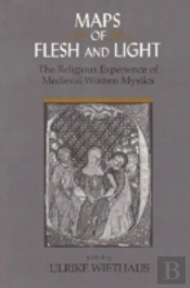 Maps Of Flesh And Light