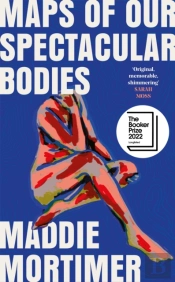 Maps Of Our Spectacular Bodies