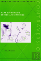 Maps Of Women'S Goings And Stayings