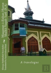 Maqamat-I-Eishan Hazrat Shaikh Yaqub Sarfi (Ra)