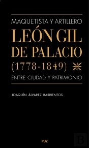 Maquetista Y Artillero Leon Gil De Palacio (1778-1849), Ent
