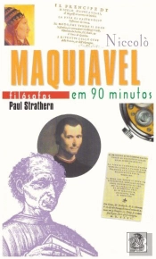 Maquiavel em 90 Minutos
