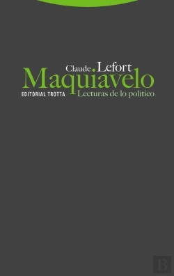 Bertrand.pt - Maquiavelo. Lecturas De Lo Político