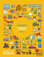 Maquinant. Les Máquines (Nivell I). Aprenc Amb Projectes