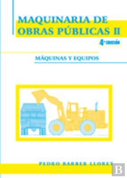 Bertrand.pt - Maquinaria De Obras Públicas Ii: Máquinas Y Equipos
