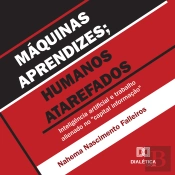 Máquinas Aprendizes; Humanos Atarefados