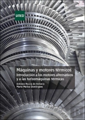 Máquinas Y Motores Térmicos. Introducción A Los Motores Alternativos Y A Las Turbomáquinas Térmicas