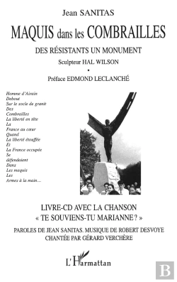 Bertrand.pt - Maquis Dans Les Combrailles : Des Résistants, Un Monument. Sculpteur Hal Wilson