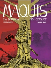 Maquis. La Historia D'En Cisquet