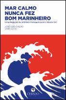 Mar Calmo Nunca Fez Bom Marinheiro