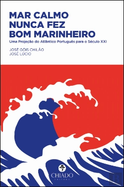 Bertrand.pt - Mar Calmo Nunca Fez Bom Marinheiro