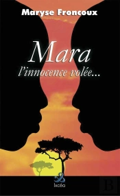 Mara, L'Innocence Volee
