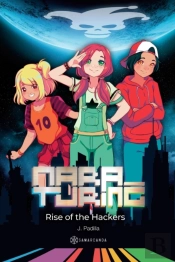 Mara Turing. Rise Of The Hackers