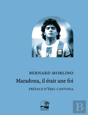 Maradona, Il Était Une Foi
