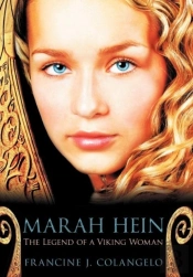 Marah Hein - The Legend Of A Viking Woman