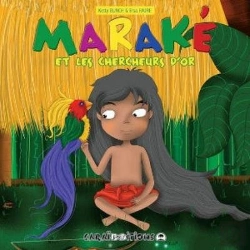 Bertrand.pt - Maraké Et Les Chercheurs D'Or