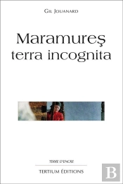 Maramures Terra Incognita
