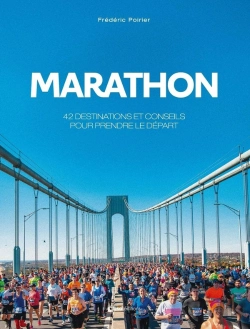 Bertrand.pt - Marathon : 42 Destinations Et Conseils Pour Prendre Le Départ