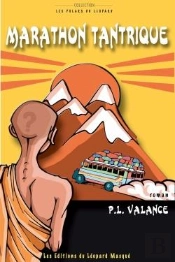 Marathon Tantrique ; Aventures Exotiques De Jacques Fransacque