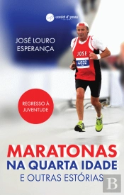 Maratonas na Quarta Idade e Outras Estórias