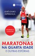 Maratonas na Quarta Idade e Outras Estórias