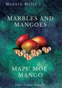 Marbles And Mangoes.  Mapu Moe Mango