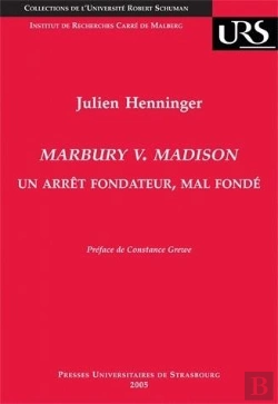 Bertrand.pt - Marbury V. Madison ; Un Arret Fondateur, Mal Fonde
