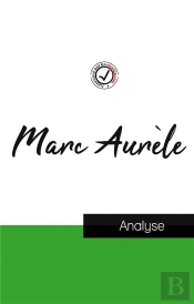 Marc Aurele Etude Et Analyse Complete De Sa Pensee