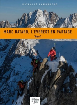 Bertrand.pt - Marc Batard, L'Everest En Partage - Tome 1
