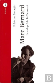 Marc Bernard La Volupté De L'Effacement