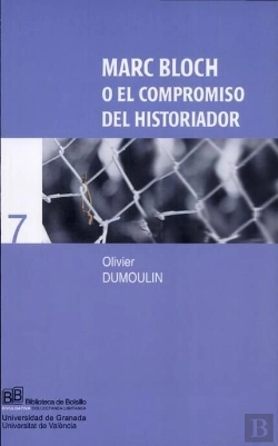 Bertrand.pt - Marc Bloch O El Compromiso Del Historiador