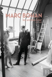 Marc Bohan : Les Années Dior