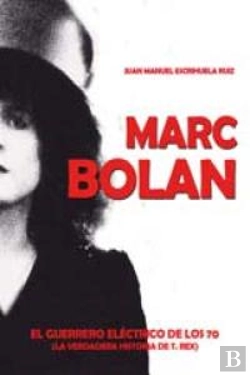 Bertrand.pt - Marc Bolan El Guerrero Elctrico De Los 70