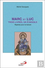 Marc Et Luc ; Trois Livres, Un Évangile