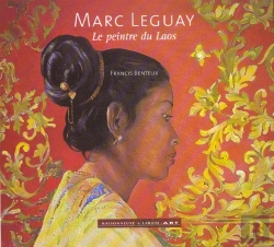 Bertrand.pt - Marc Leguay ; Le Peintre Du Laos