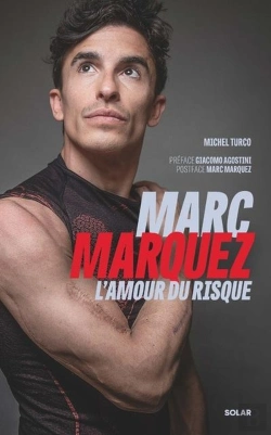 Bertrand.pt - Marc Marquez, L'Amour Du Risque
