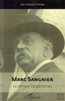 Bertrand.pt - Marc Sangnier ; Le Semeur D'Espérances