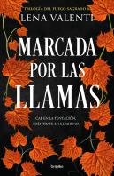Marcada Por Las Llamas (Trilogia Del Fuego Sagrado 2)