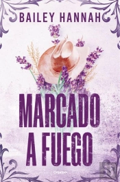 Marcado A Fuego (El Rancho Wells 1)