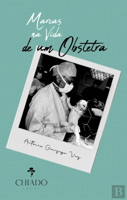 Bertrand.pt - Marcas na Vida de um Obstetra