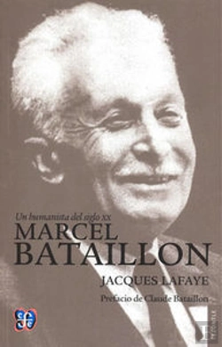 Bertrand.pt - Marcel Bataillon: Un Humanista Delsiglo Xx 