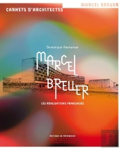Marcel Breuer ; Les Réalisations Françaises